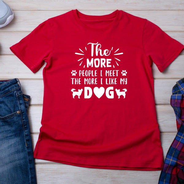 Dog Lover's Unisex T-Shirt | "The More People I Meet"