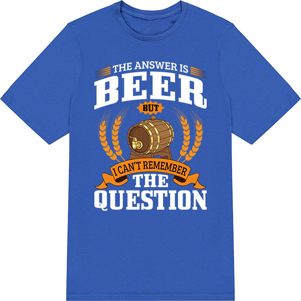 "The Answer Is Beer" Unisex T-Shirt | Fun Equestrian Apparel