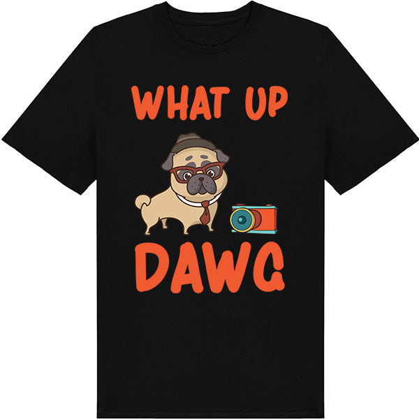 "What Up Dawg" Unisex T-Shirt | Ideal for Dog Lovers