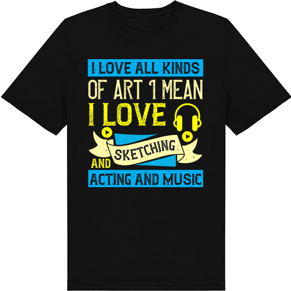 "I Love All Kinds of Art" Unisex T-Shirt | Equestrian Style