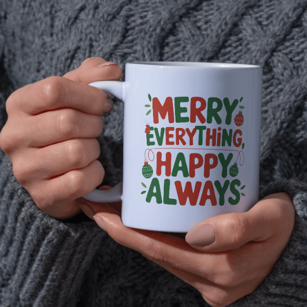 Shop the Festive "Merry Everything, Happy Always" Family Christmas Mug - Double-Sided Print