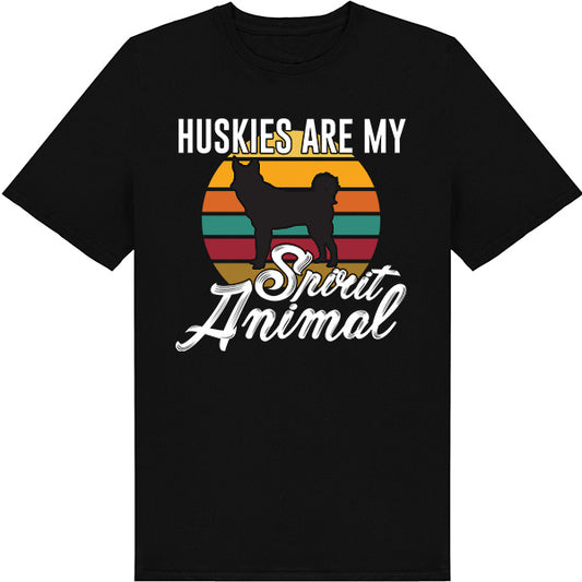 Huskies Are My Spirit Animal T-Shirt | Dog Lover's Favorite