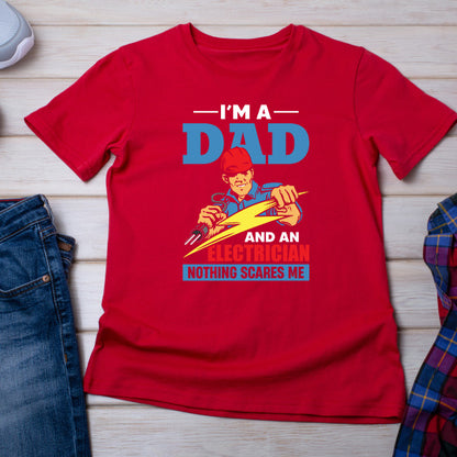 "I'm A Dad And An Electrician" T-Shirt | Top Dad Picks