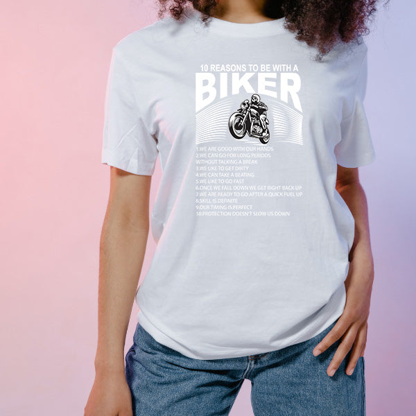 "10 Reasons To Be With A Biker" T-Shirt | Unisex Motorcycle Tee