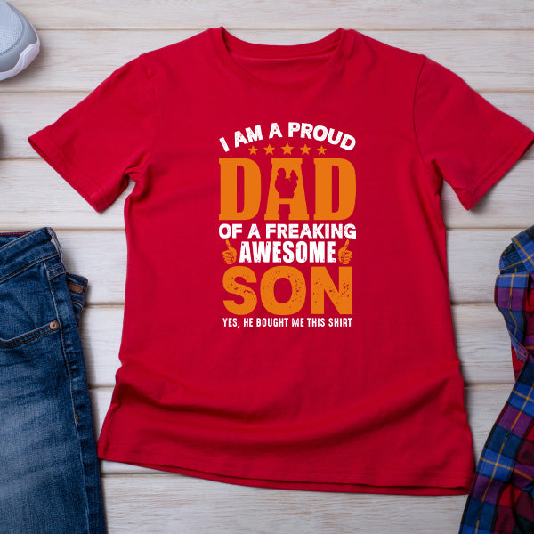 Proud Dad of Awesome Son T-Shirt | Dad's Favorites Collection