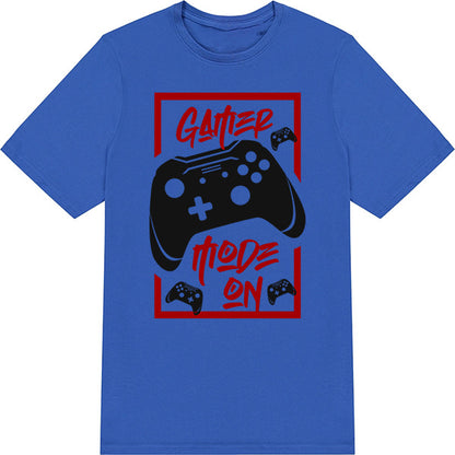 Gamer Mode On Unisex T-Shirt | Premium Gaming Apparel