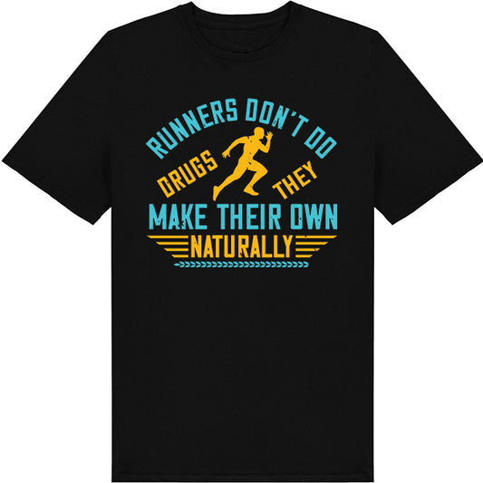 Runners Don’t Do Drugs T-Shirt | Unisex | Runner's Edition