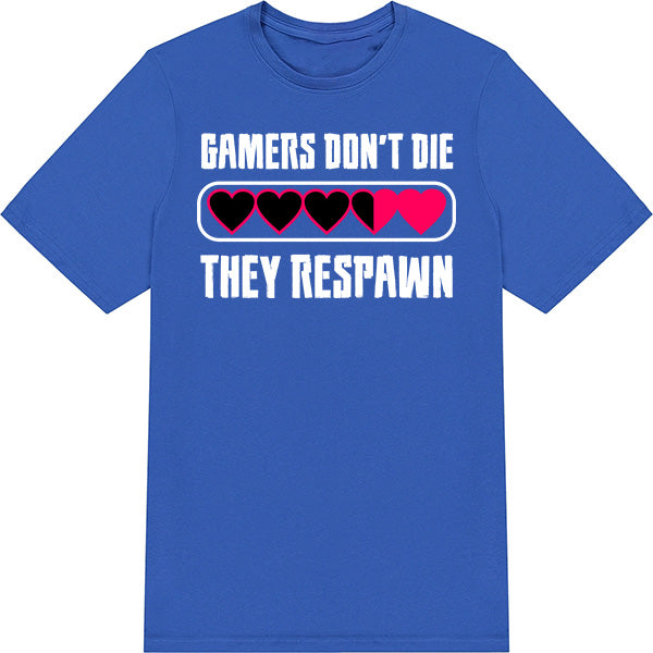 Gamers Don't Die T-Shirt | Premium Unisex Gaming Apparel