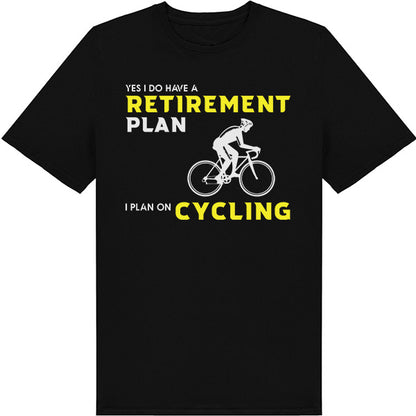 Yes I Do Have A Retirement Plan T-Shirt | Bicycle Adventures