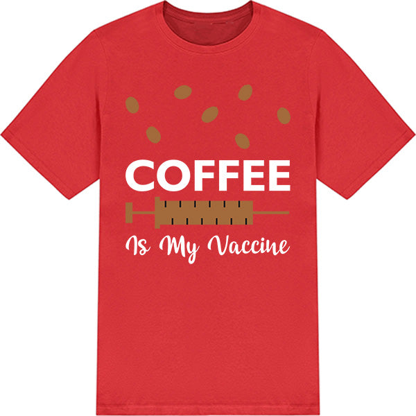 "Coffee Is My Vaccine" T-Shirt | Perfect for Coffee Lovers