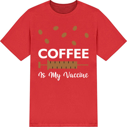 "Coffee Is My Vaccine" T-Shirt | Perfect for Coffee Lovers