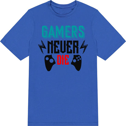 "Gamers Never Die" Unisex T-Shirt | Premium Gaming Tee