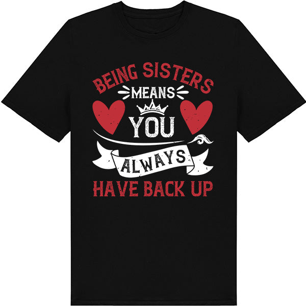 "Sisters Always Have Backup" Unisex T-Shirt | Equestrian Apparel