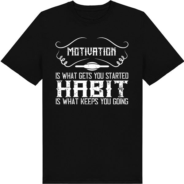 Motivation Habit Unisex T-Shirt | Ideal for Fitness Fans