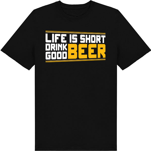 "Life Is Short, Drink Good Beer" Unisex T-Shirt | Equestrian Style