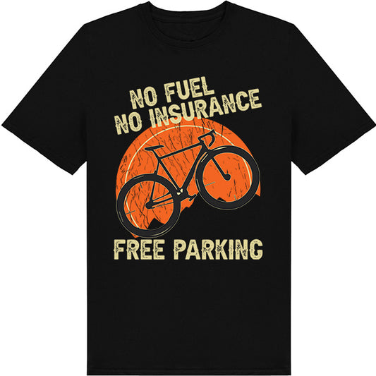 Unisex T-Shirt: No Fuel, No Insurance, Free Parking | Bicycle Adventures