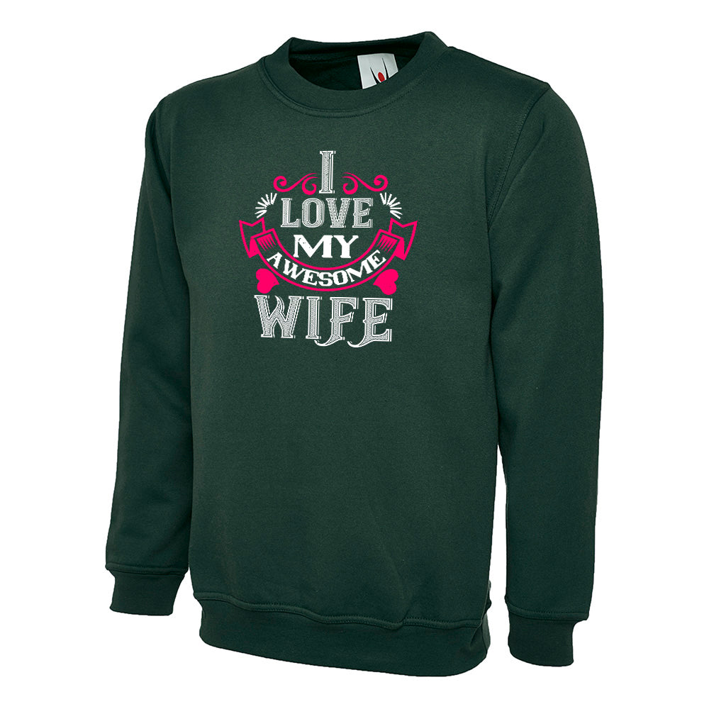 I Love My Awesome Wife  Unisex Sweatshirt | Valentine's Day Special