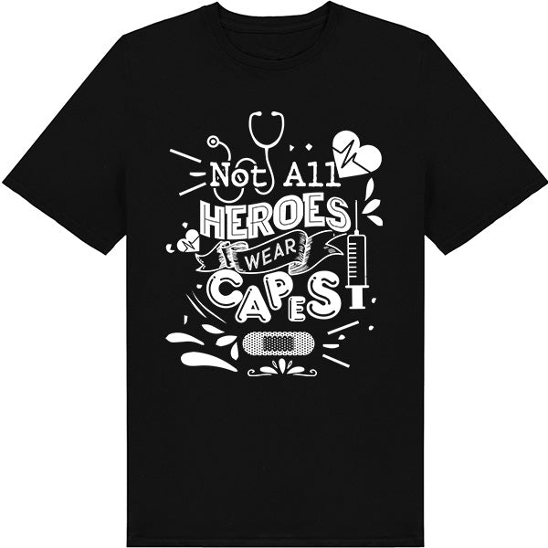 "Not All Heroes Wear Capes" T-Shirt | Unisex Nurse Pride Tee