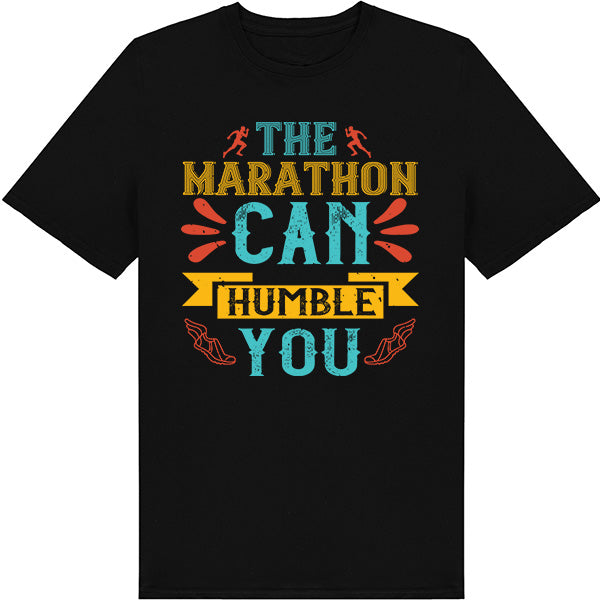 Marathon Can Humble You Unisex T-Shirt | Runner's Gear