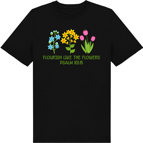 Flourish Like The Flowers T-Shirt | Christian Equestrian Apparel