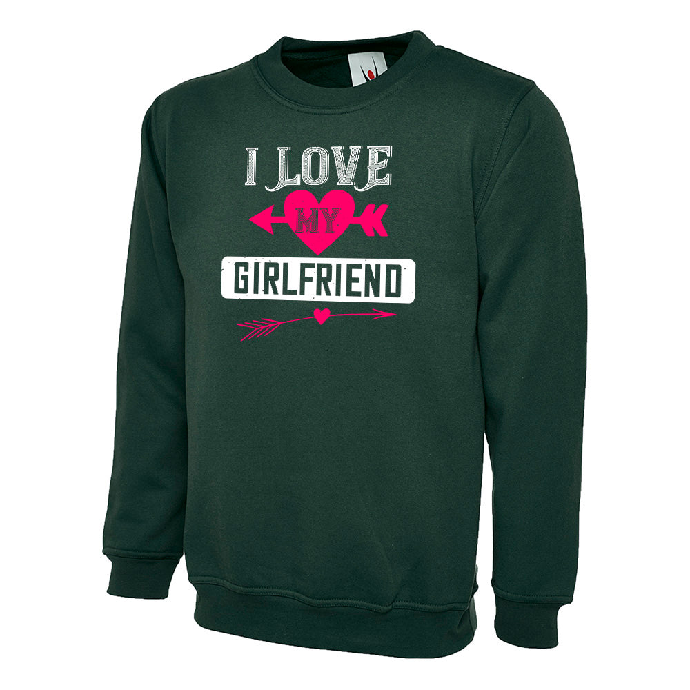 I Love My Girlfriend  Unisex Sweatshirt | Valentine's Day Special