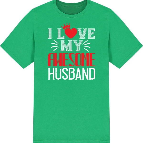 "I Love My Awesome Husband" T-Shirt | Valentine's Day Special