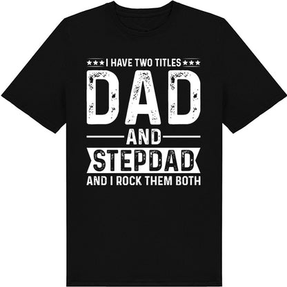 Unisex 'Dad & Stepdad' T-Shirt | Dad's Favorites Collection