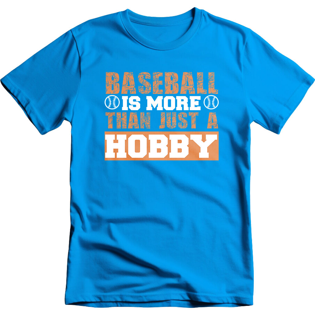 "Baseball Is More Than Just A Hobby" Unisex T-Shirt | Equestrian