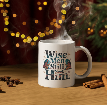 Shop the "Wise Men Still Seek Him" Christmas Mug - Double-Sided Print for Festive Cheer