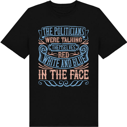 Politicians Unisex T-Shirt | Political Statements Collection