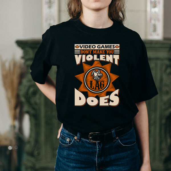 "Video Games Don't Make You" T-Shirt | Premium Gaming Gear