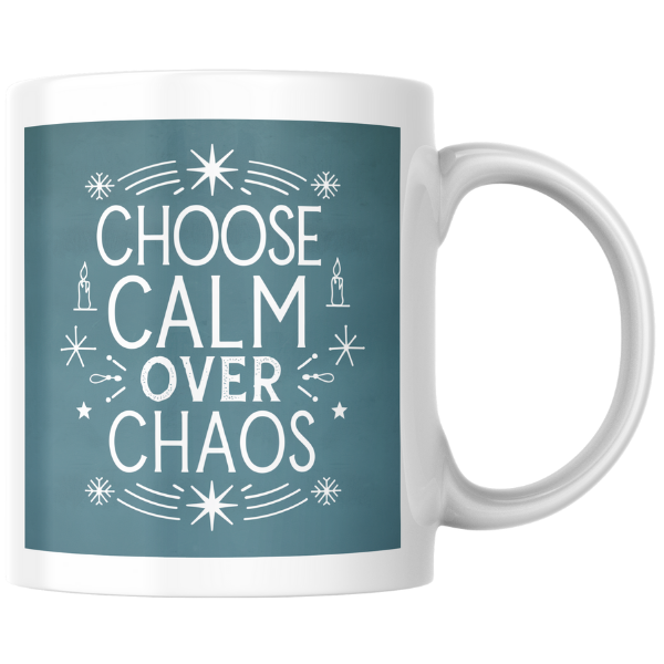 Shop the "Choose Calm Over Chaos" Christmas Mug - Perfect for Holiday Relaxation and Festive Cheer