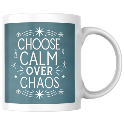 Shop the "Choose Calm Over Chaos" Christmas Mug - Perfect for Holiday Relaxation and Festive Cheer