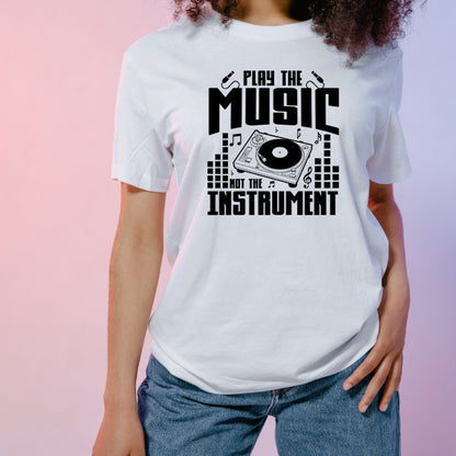 Play The Music T-Shirt | Unisex | Perfect for Music Lovers