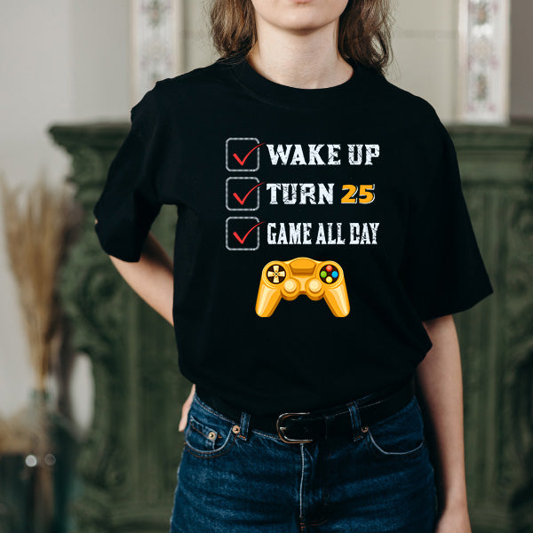 Unisex Wake Up Turn 25 T-Shirt | Premium Gaming Apparel