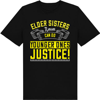 Elder Sisters T-Shirt | Unisex | Perfect Gift for Siblings