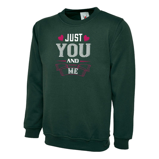 Just You And Me  Unisex Sweatshirt | Valentine's Day Special