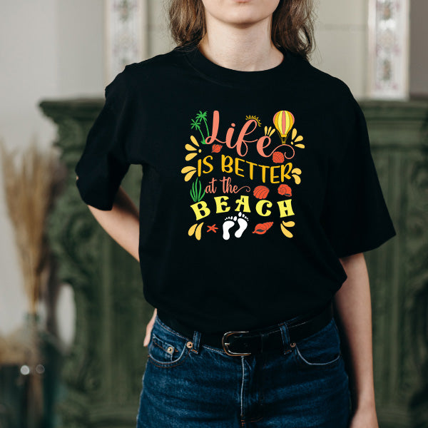 Life Is Better At The Beach T-Shirt | Summer Series