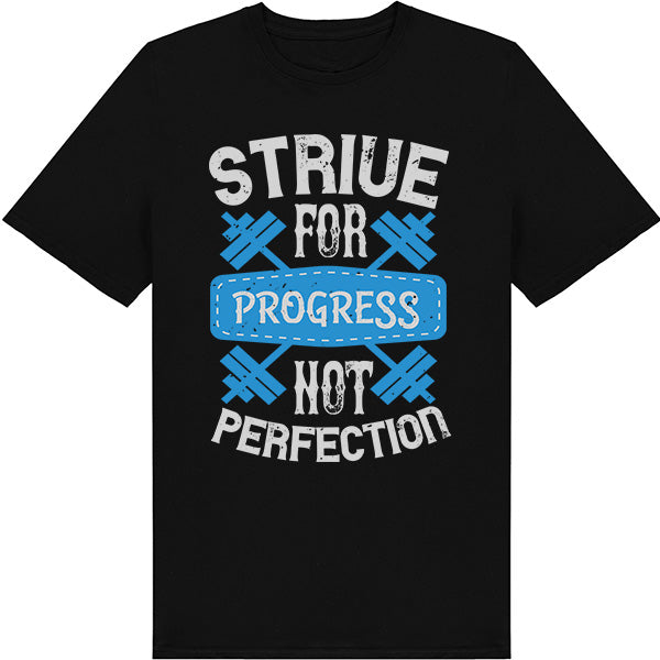 Strive For Progress T-Shirt | Unisex Fitness Tee