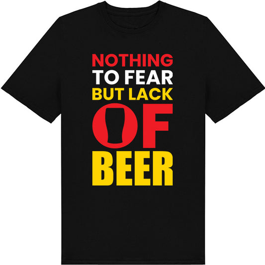 "Nothing To Fear But Lack Of Beer" T-Shirt | Equestrian Apparel