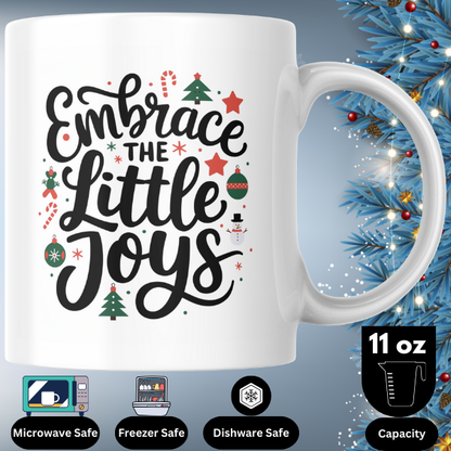 Shop the "Embrace the Little Joys" Christmas Mug - Perfect for Holiday Cheer and Festive Gifting