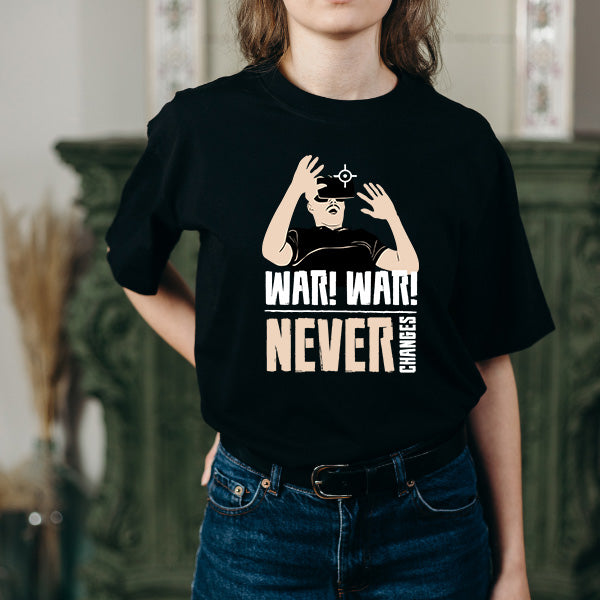 "War War Never Changes" Unisex T-Shirt | Equestrian Apparel