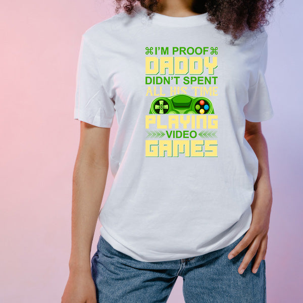 "I'm Proof Daddy Didn't Game All Day" Unisex T-Shirt | Equestrian Apparel