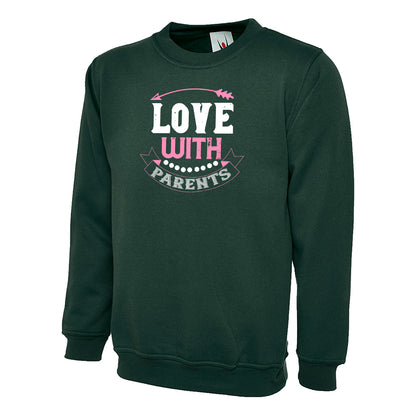 Love With Parents  Unisex Sweatshirt | Valentine's Day Special