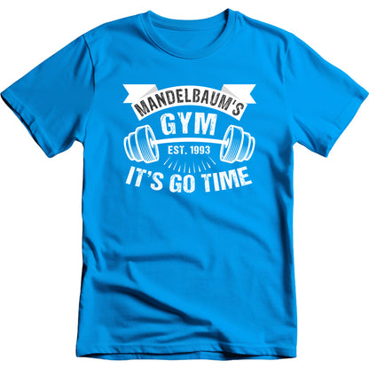 Mandelbaum's "It's Go Time" Unisex T-Shirt | Premium Gym Wear