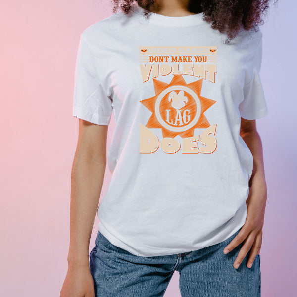 "Video Games Don't Make You" T-Shirt | Premium Gaming Gear