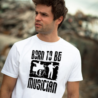 "Born To Be A Musician" Unisex T-Shirt | Ideal for Music Lovers