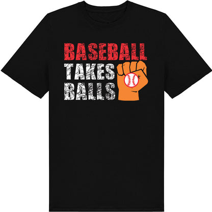 Baseball Takes Balls V2 T-Shirt | Unisex | Equestrian Apparel