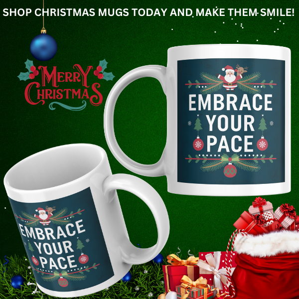 Shop the "Embrace Your Pace" Christmas Mug - Perfect Holiday Gift for Coffee Lovers