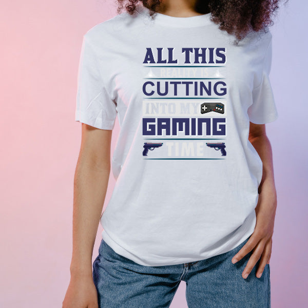 "All This Reality Is Cutting Into My Gaming Time" T-Shirt | Equestrian Apparel